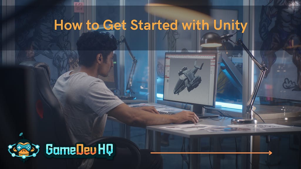 how-to-get-started-with-unity-and-how-gamedevhq-can-fast-track-you-to-a