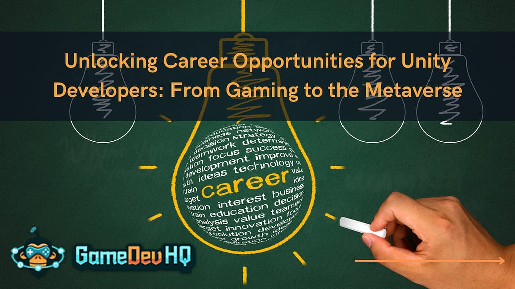 Unlocking Career Opportunities for Unity Developers: From Gaming to the Metaverse