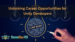 Unlocking Career Opportunities for Unity Developers