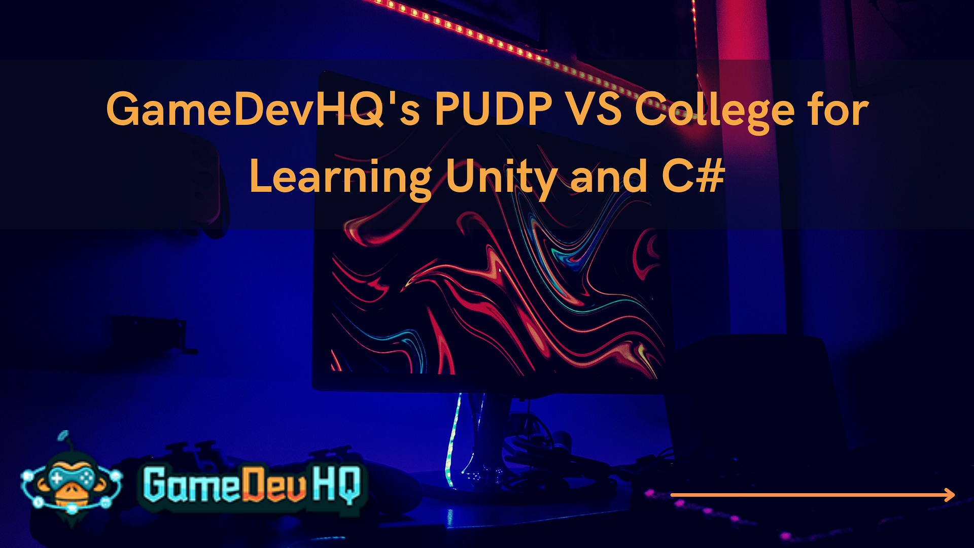 GameDevHQ's PUDP VS College for Learning Unity and C#